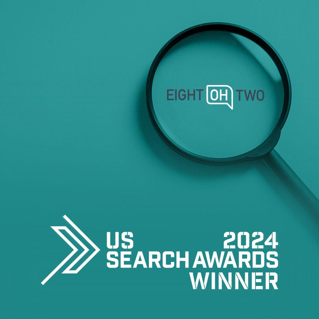 Eight Oh Two Takes Home Top Honors in US Search Marketing Awards!