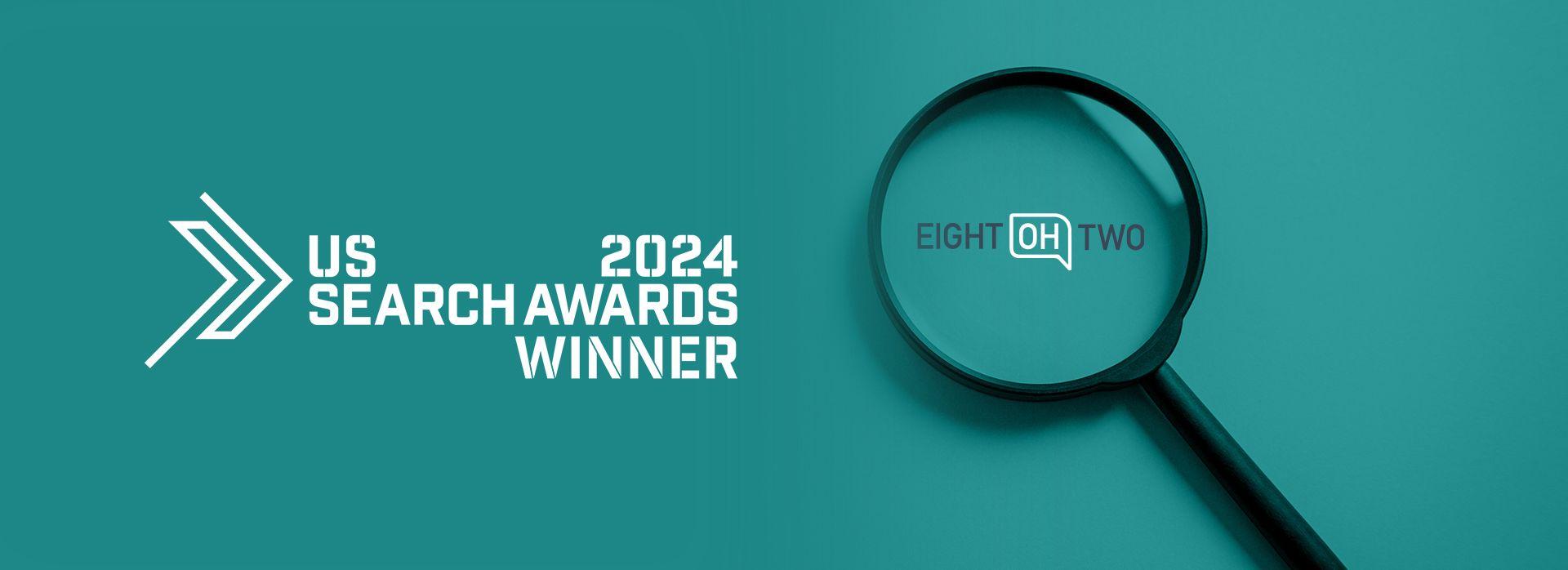 Eight Oh Two Takes Home Top Honors in US Search Marketing Awards!